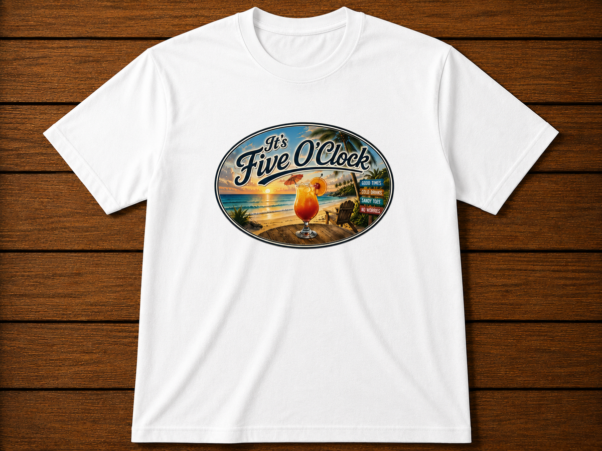 The "Five O'Clock Somewhere" white t-shirt